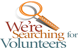 We're Searching for Volunteers!